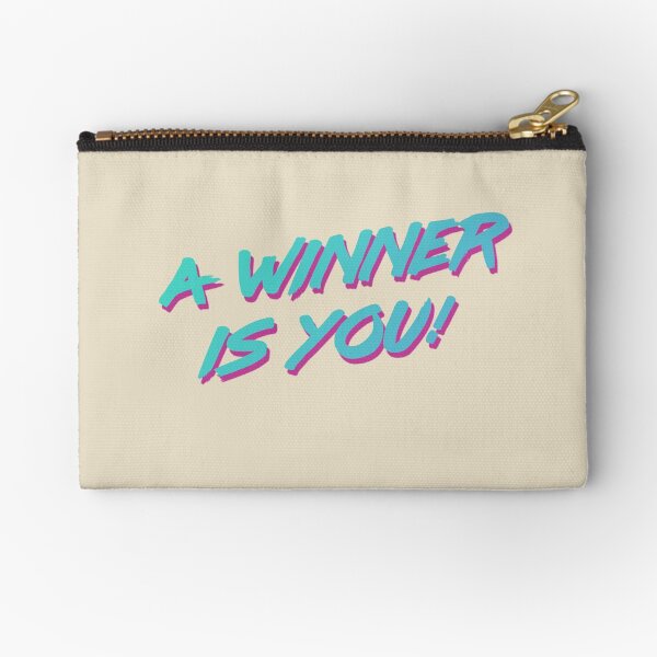 A Winner Is You Zipper Pouch