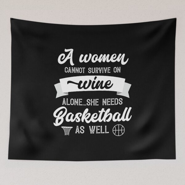 Item preview, A Woman Cannot Survive On Wine Alone She Needs Basketball As Well designed and sold by Orange Pieces.