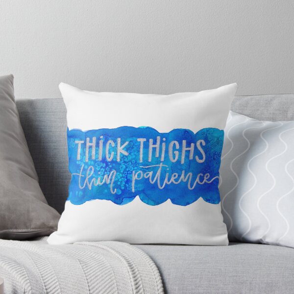 Item preview, Thick thigh, thin patience designed and sold by Mbsletters.