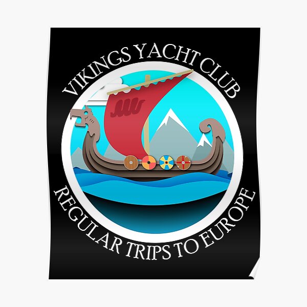 Vikings Yacht Club Regular Trips to Europe Poster