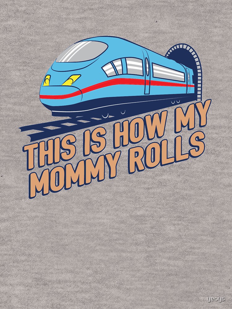 Thumbnail 7 of 7, Essential T-Shirt, This Is How My Mommy Rolls - Train Conductor Gift designed and sold by yeoys.