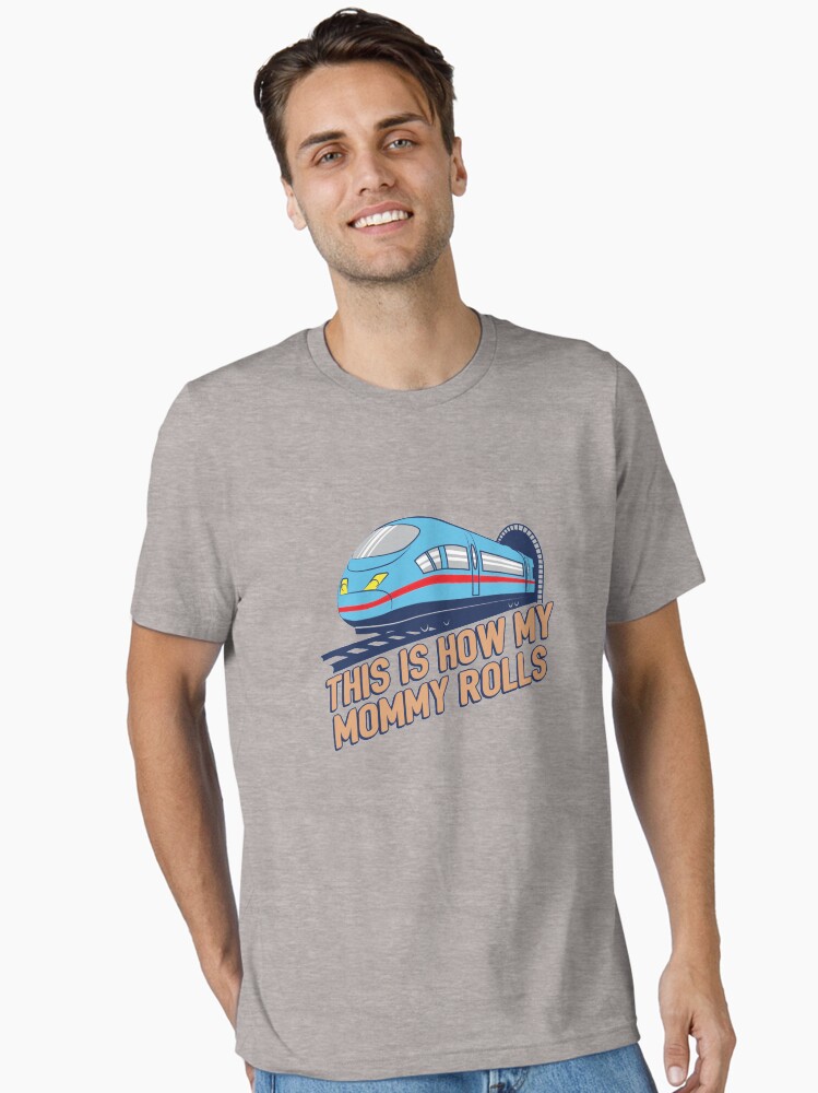 Thumbnail 1 of 7, Essential T-Shirt, This Is How My Mommy Rolls - Train Conductor Gift designed and sold by yeoys.