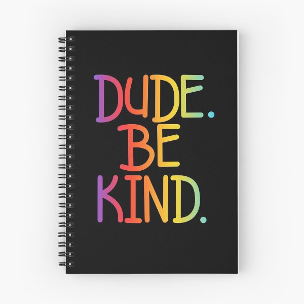 Item preview, dude be kind designed and sold by rhonstoppable27.