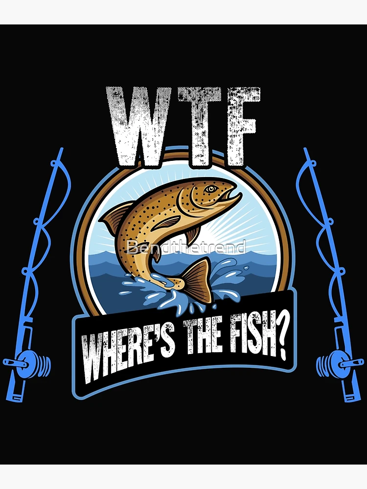 WTF Where's The Fish Essential T-Shirt for Sale by Bendthetrend