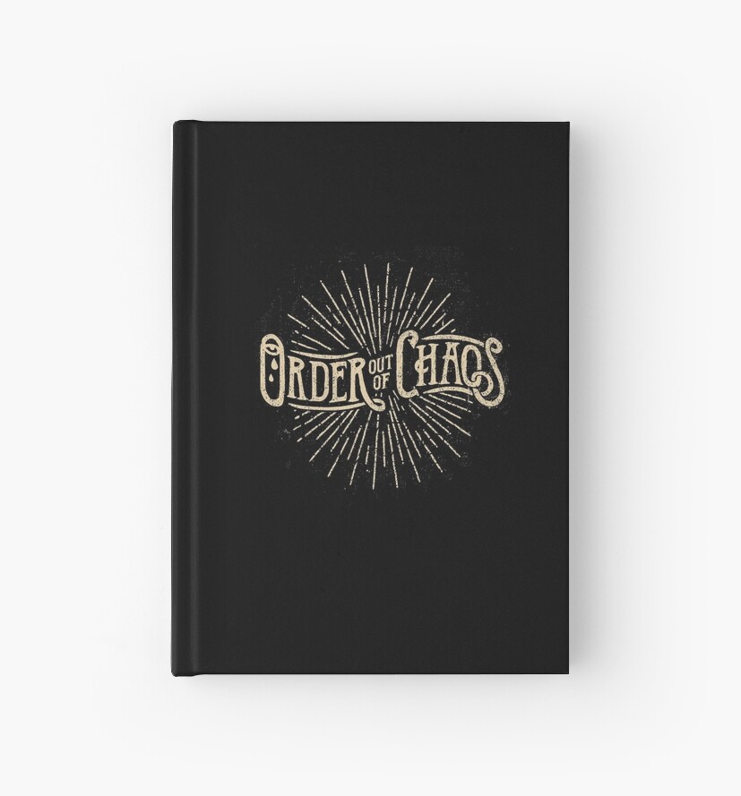 order-out-of-chaos-hardcover-journals-by-paperoliv-redbubble