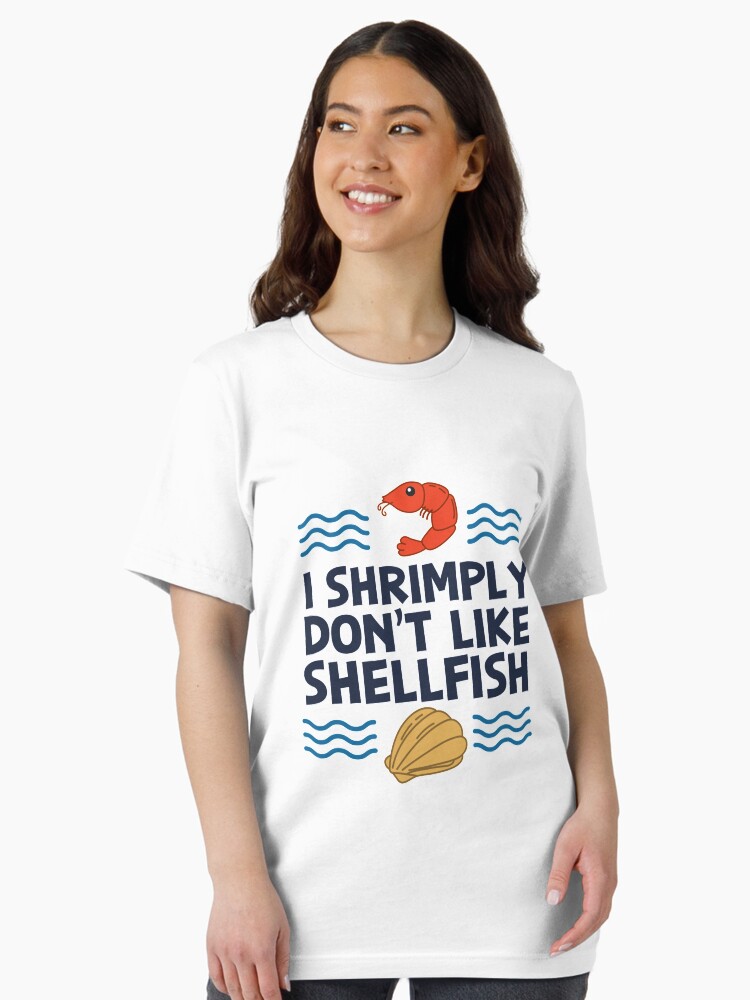 Thumbnail 2 of 7, Essential T-Shirt, I Shrimply Don't Like Shellfish - Seafood Gift designed and sold by yeoys.