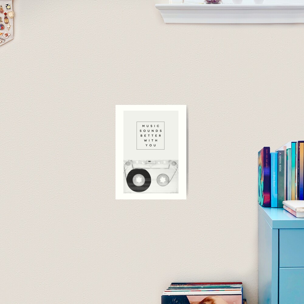 "Music Sounds Better With You" Art Print for Sale by GalaxyEyes Redbubble