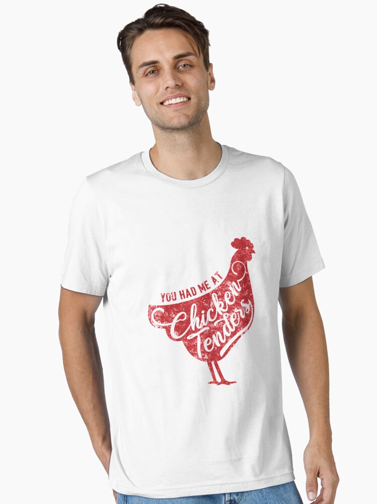 Thumbnail 1 of 7, Essential T-Shirt, You Had Me At Chicken Tenders - Food Lover Gift designed and sold by yeoys.