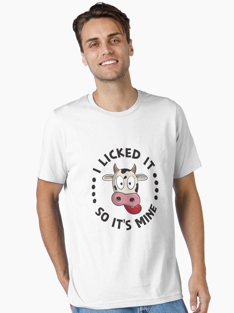 Thumbnail 1 of 7, Essential T-Shirt, I Licked It So It's Mine Cow Humor - Funny Farmer Gift designed and sold by yeoys.