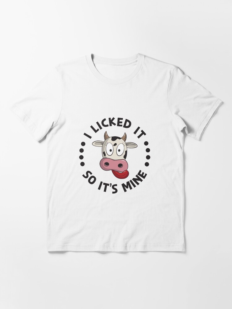 Thumbnail 3 of 7, Essential T-Shirt, I Licked It So It's Mine Cow Humor - Funny Farmer Gift designed and sold by yeoys.