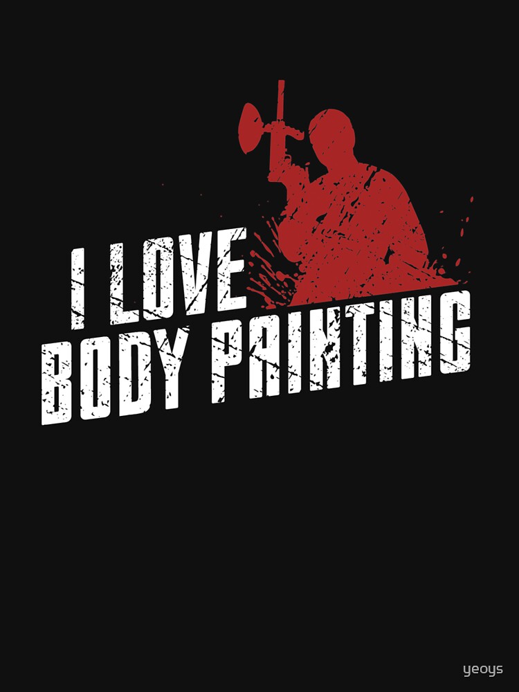 Artwork view, I Love Body Painting - Funny Paintball Gift designed and sold by yeoys