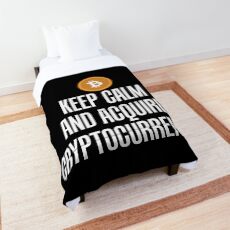 Keep Calm and Acquire Cryptocurrency BTC Comforter