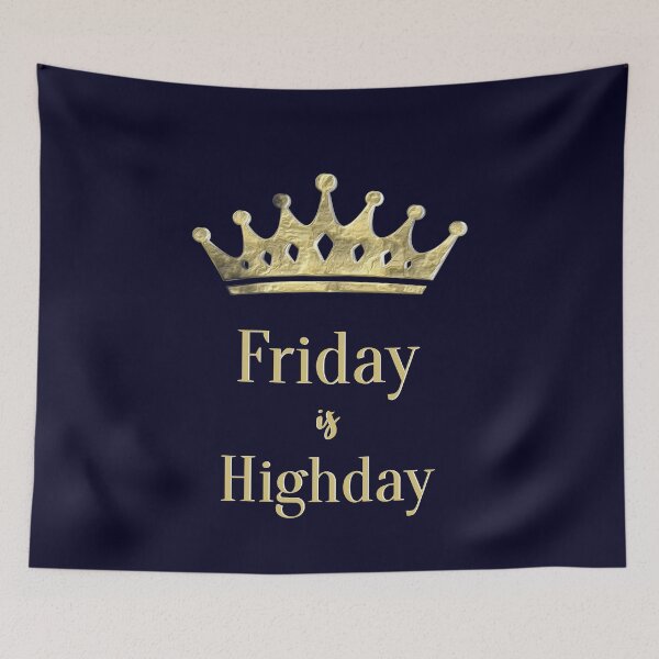 Item preview, Friday is high day designed and sold by Raeolus.