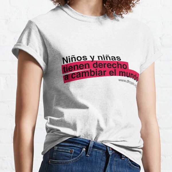 Niños y niñas tienen derecho a cambiar el mundo Camiseta clásica