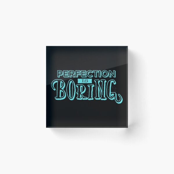 Item preview, Perfection is boring design designed and sold by KleinJenny.