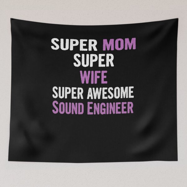Item preview, Super Mom, Wife, Sound Engineer designed and sold by divawaddle.