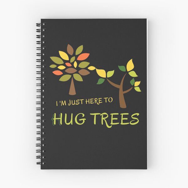 Item preview, I 'm Just Here to Hug Trees Green Nature Environmentalism designed and sold by h44k0n.