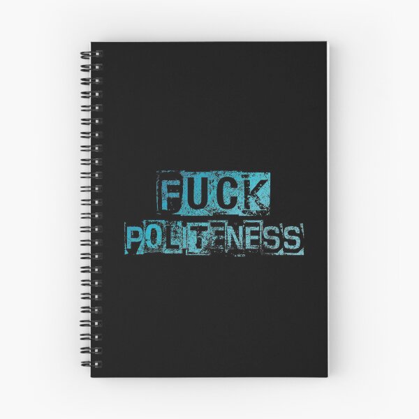 Item preview, Fuck Politeness designed and sold by Cauto-DiPelo.