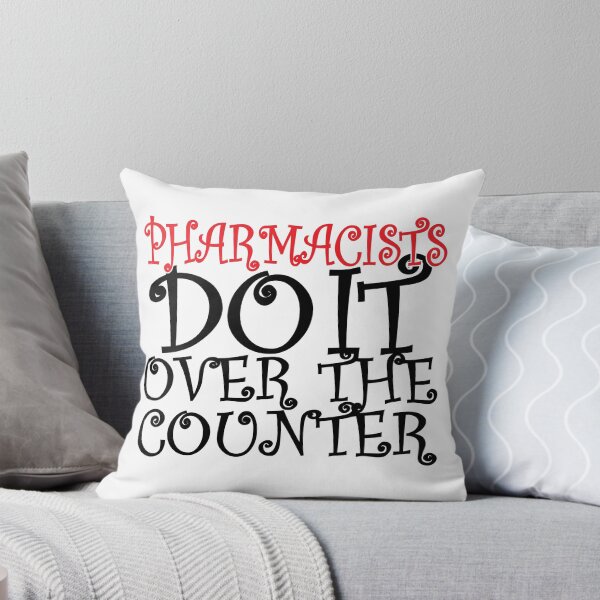 Item preview, Pharmacists Do It Over The Counter designed and sold by findgreatshirts.