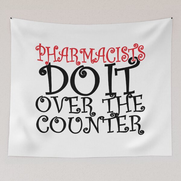 Item preview, Pharmacists Do It Over The Counter designed and sold by findgreatshirts.