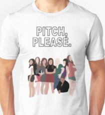 "Pitch, Please." Pitch Perfect Unisex T-Shirt