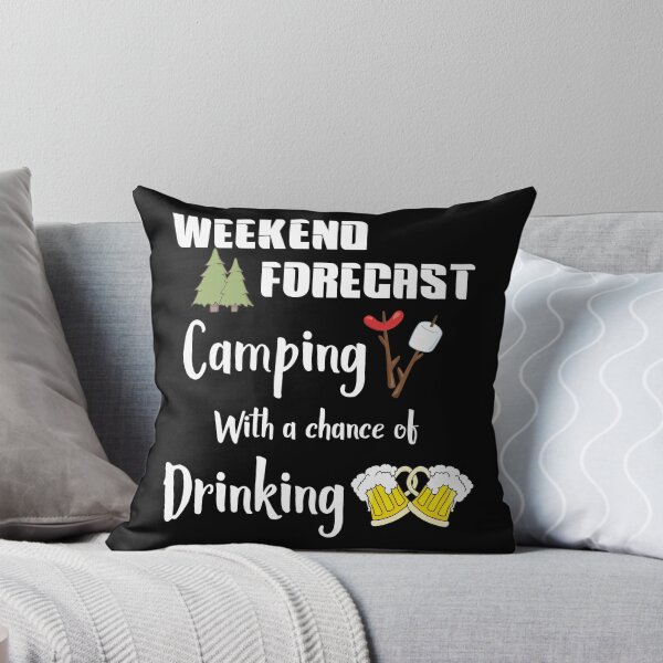 Item preview, Weekend Forecast Camping With a Chance of Drinking Beer Designs designed and sold by SpiritWestDesig.