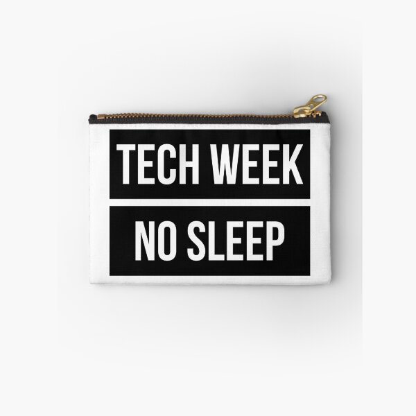 Item preview, Tech Week No Sleep designed and sold by katehalushka1.