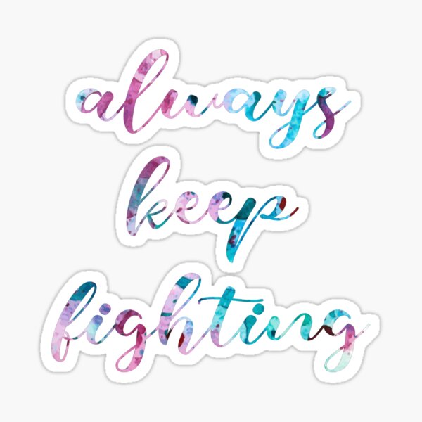 Immer weiter kämpfen Sticker