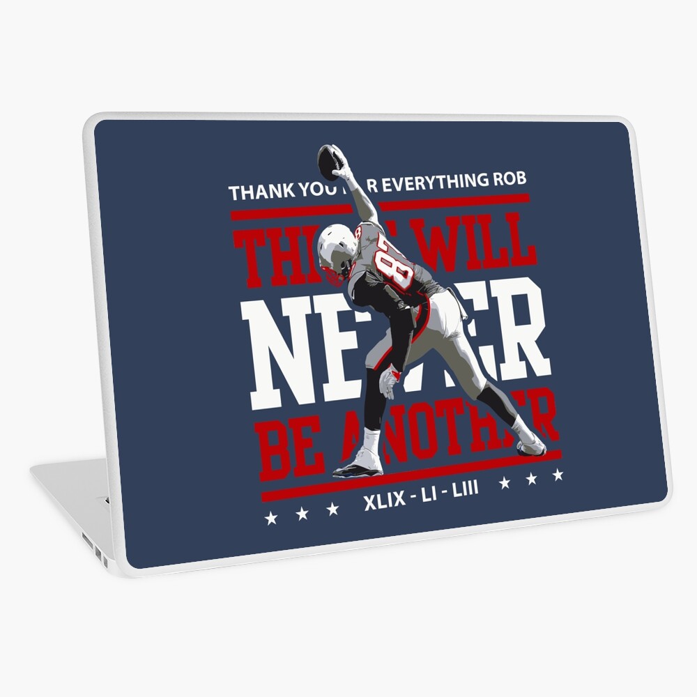 Aliexpress Limited Edition There Will Never Be Another, Rob Gronkowski, Gronk Shirt, New England Patriots