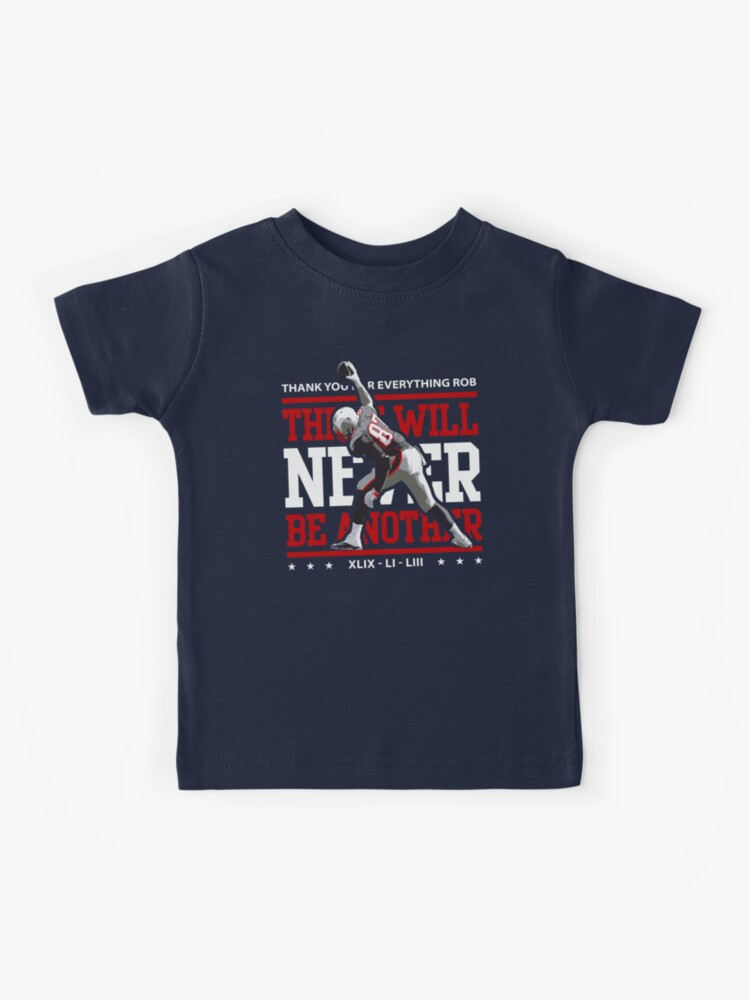 Limited Edition There Will Never Be Another, Rob Gronkowski, Gronk Shirt,  New England Patriots Shirt, Mug & Hoodie!' Kids T-Shirt for Sale by  GoatGear