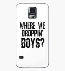 Funda/vinilo para Samsung Galaxy ¿Dónde estamos Droppin 'Boys?