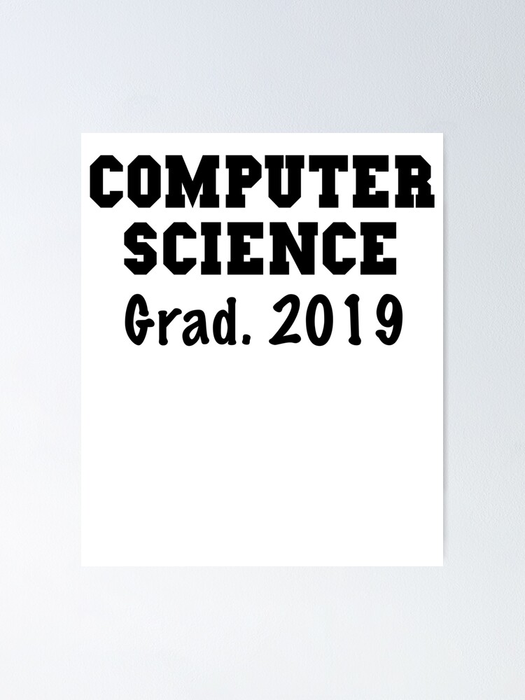 Science Graduation Gifts Computer Science Grad 2019 Shirt
