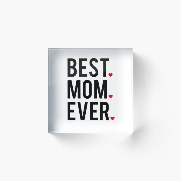 Best mom ever, word art, text design with red hearts Acrylic Block