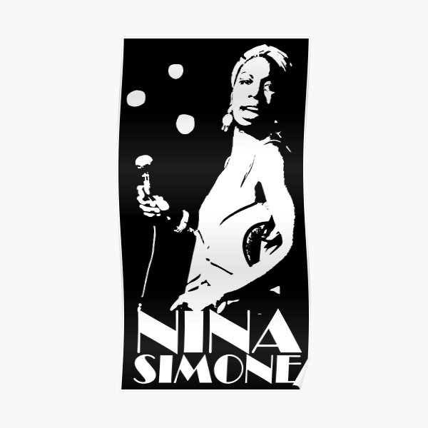Nina Goddam Simone - Pochoir Blanc Poster