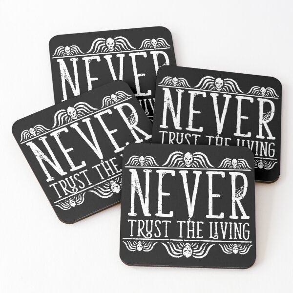 Item preview, Never Trust The Living on Black designed and sold by Pink Pineapple Works.