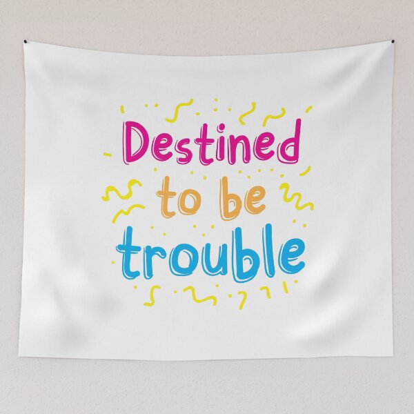Item preview, Destined to be trouble designed and sold by jazzydevil.