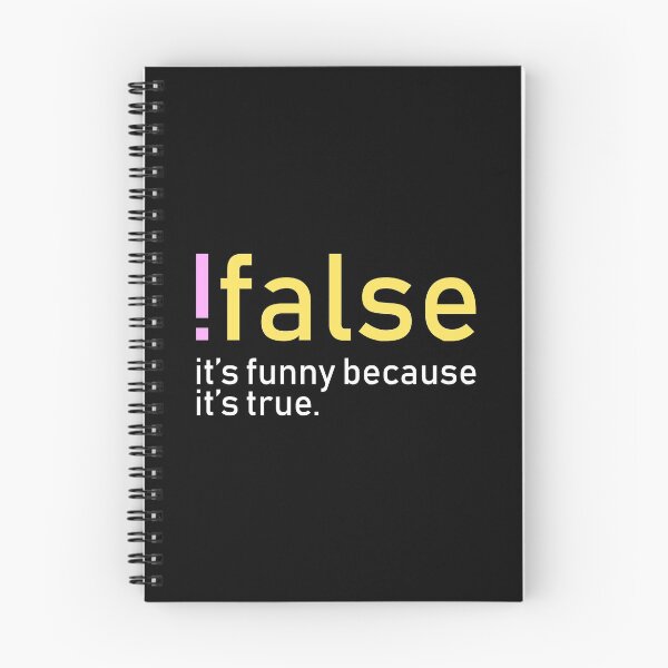 Item preview, !false, it's funny because it's true. #1 designed and sold by echovolution.