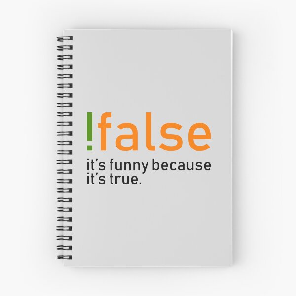 Item preview, !false, it's funny because it's true. #2 designed and sold by echovolution.