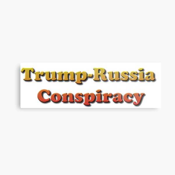 Trump-Russia Conspiracy Metal Print