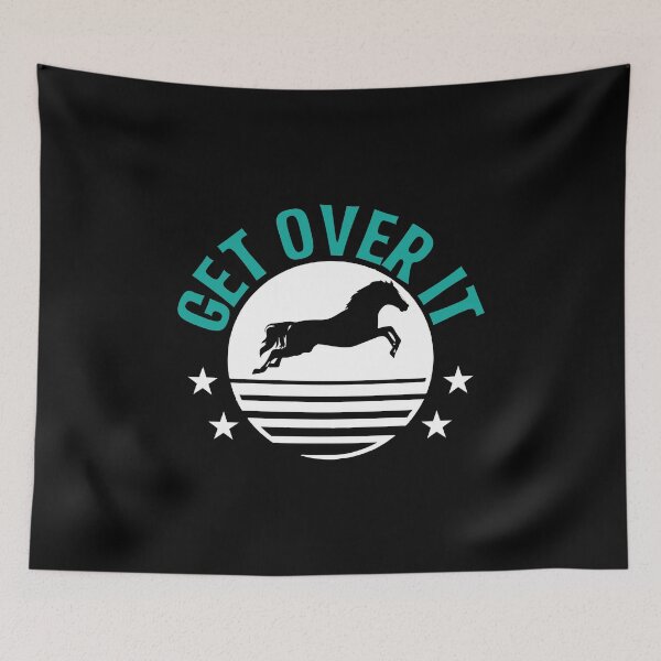 Item preview, Get Over It Equestrian For Horseback Rider Lover designed and sold by BUBLTEES.