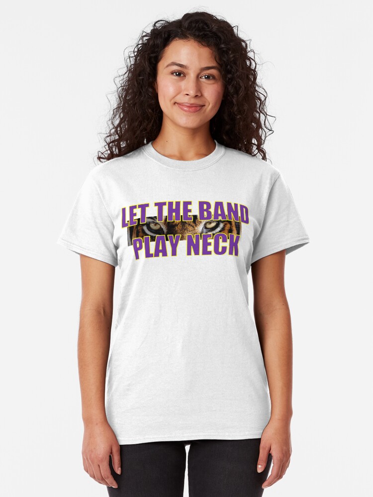 let the band play neck shirt