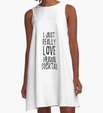 Prawn Cocktail Lover Gift Food Addict I Just Really Love Prawn Cocktail A-Line Dress