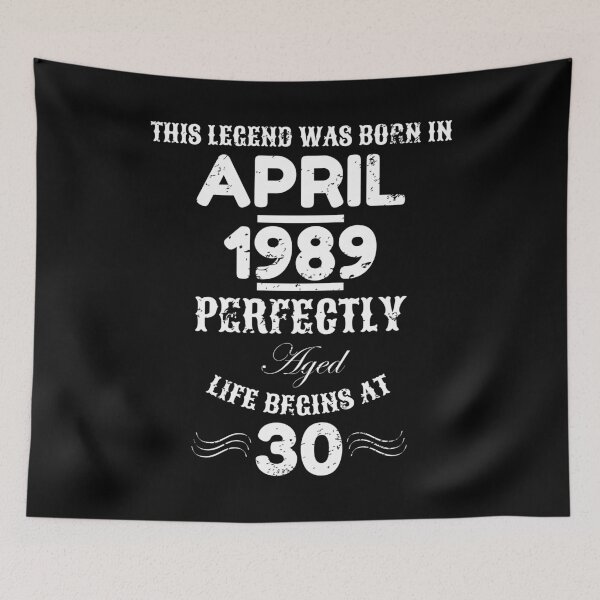Item preview, April Birthday Age 30 Born 1989 30th Gift designed and sold by LarkDesigns.
