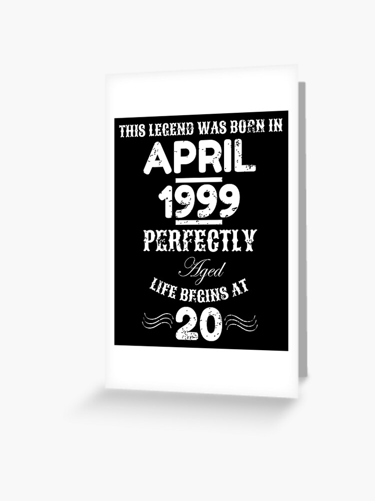Vintage 20th Birthday April 1999 Shirt 20 Years Old Gift Vintage 20th Birthday April 1999 Shirt 20 Years Old Gift