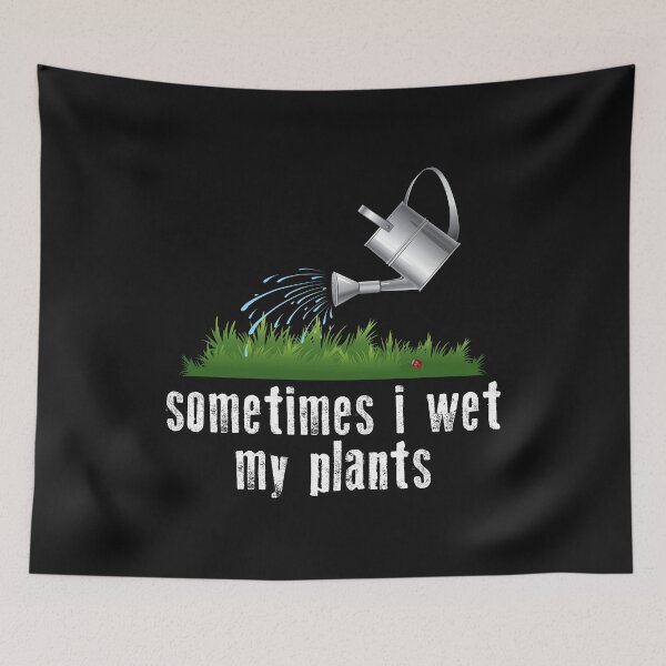 Item preview, Sometimes I Wet My Plants Garden designed and sold by Bendthetrend.