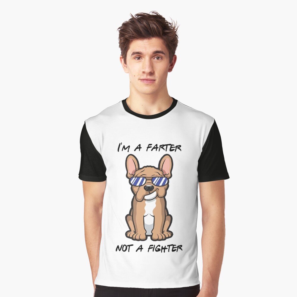 farter not a fighter dog shirt