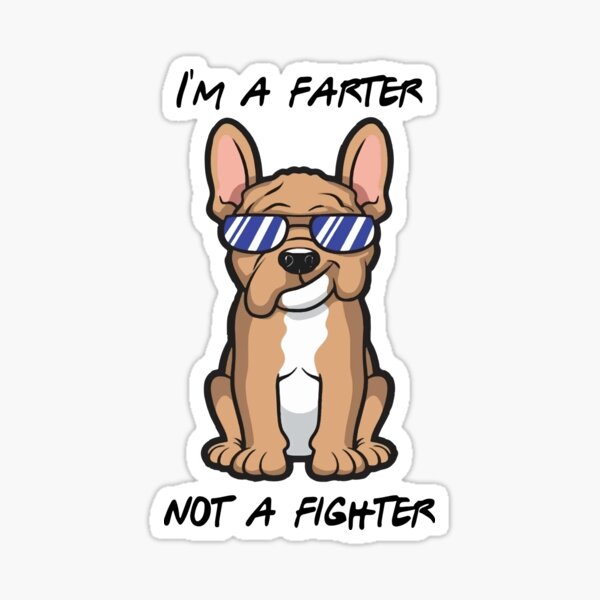 farter not a fighter