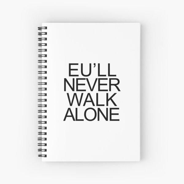 Item preview, EU'll Never Walk Alone Anti Brexit design designed and sold by GetItGiftIt.