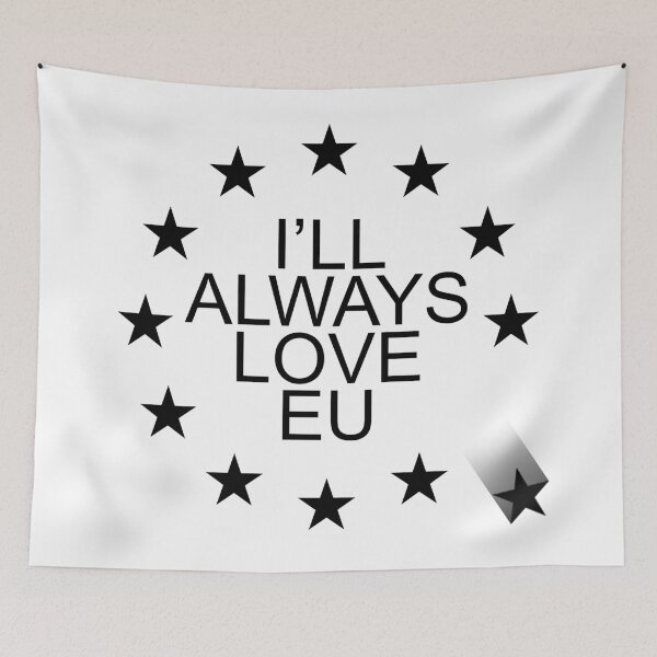 Item preview, I'll Always Love EU Anti Brexit design designed and sold by GetItGiftIt.