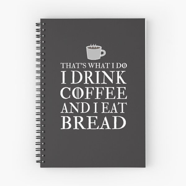 Item preview, That's What I Do I Drink Coffee And Eat Bread - Lovers  designed and sold by sherogins.